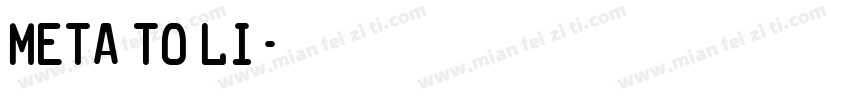 Meta TO li字体转换